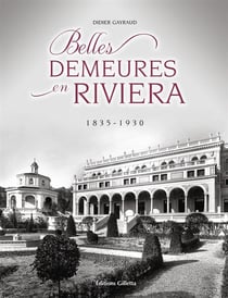 Belles demeures en Riviera, 1835-1930 (4e édition)