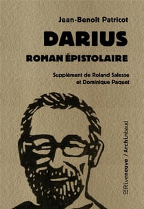 Darius : Roman épistolaire