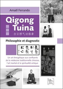 Qigong tuina - philosophie et diagnostic