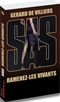 SAS Tome 153 : ramenez-les vivants