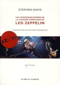 Lz-'75 - chroniques de la tournée americaine de Led Zep