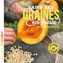 Faire ses graines c'est facile ! Autonomie au potager