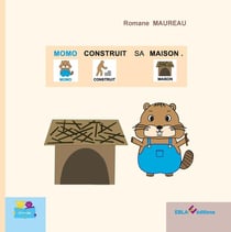Momo construit sa maison.