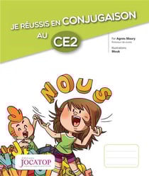 Je réussis en conjugaison au CE2 (édition 2017)
