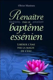 Renaître par le baptême essénien