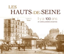 Les Hauts-de-Seine - il y a 100 ans - en cartes postales anciennes