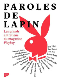 Paroles de lapin - les grands entretiens du magazine Playboy