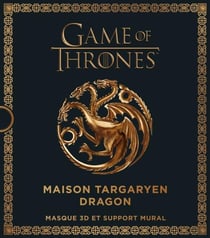 Game of thrones - le trône de fer - maison targaryen - dragon