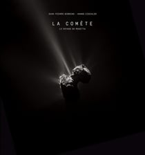 La comète - le voyage de Rosetta