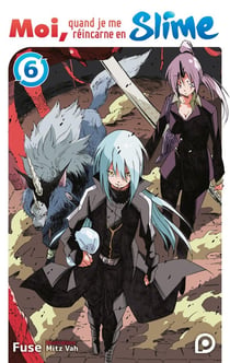 Moi, quand je me réincarne en Slime Tome 06