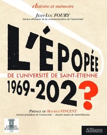 L'Épopée De L'Université De Saint-Etienne - 1969 - 202?