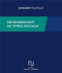 DEMEMBREMENT DE TITRES SOCIAUX