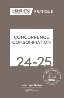 Mémento pratique : Concurrence consommation (édition 2024/2025)
