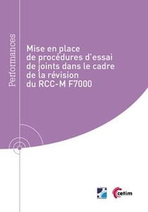 Mise en place de procédures d'essai de joints dans le cadre de la révision du RCC-M-F7000