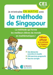 Je m'entraîne avec la méthode de Singapour : maths - CE1 (édition 2023)