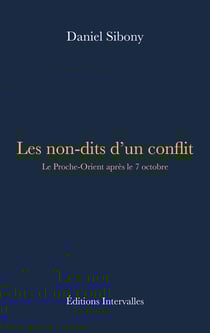 Les non-dits d'un conflit : le Proche-Orient apres le 7 octobre