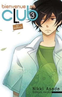 Bienvenue au club Tome 3 : des désabusés