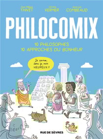 Philocomix Tome 1 : 10 philosophes, 10 approches du bonheur