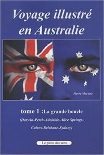 Voyage illustré en Australie t.1