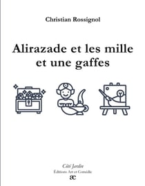 Alirazade et les mille et une gaffes