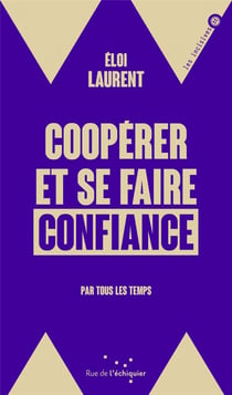 Coopérer et se faire confiance par tous les temps