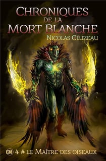 Chroniques de la mort blanche Tome 4 : Dragon des brumes