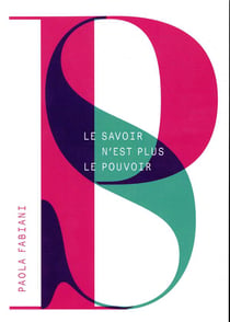 Le savoir n'est plus le pouvoir