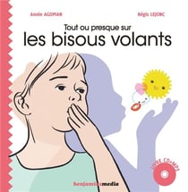 Tout ou presque sur les bisous volants