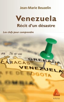 Vénézuela, récit d'un désastre - les clefs pour comprendre