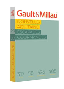 Nouvelle Aquitaine : les escapades gourmandes (édition 2022)