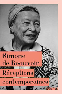 Simone de beauvoir - réceptions contemporaines