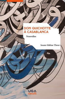 Don Quichotte à Casablanca : nouvelles