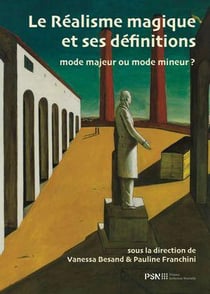 Le Réalisme magique et ses définitions : mode majeur ou mode mineur ?