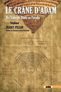 Le Crâne dAdam - De lenfer de Dante au paradis