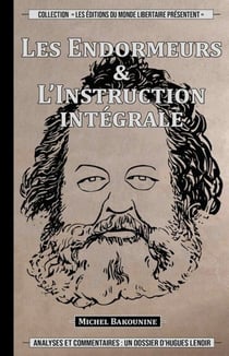 Les Endormeurs - L'Instruction intégrale
