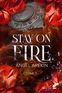 Stay on fire Tome 1