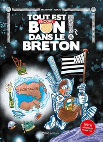 Tout est encore bon dans le breton !