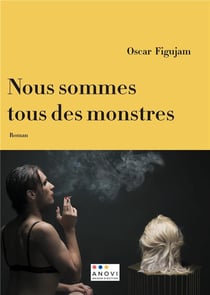 Nous sommes tous des monstres