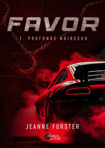 Favor Tome 1 : Profonde noirceur