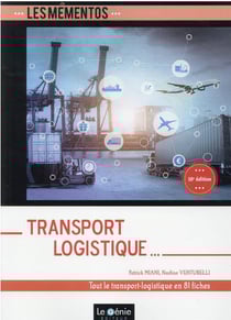Transport logistique : tout le transport-logistique en 81 fiches (10e édition)