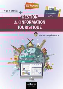 GESTION DE L'INFORMATION TOURISTIQUE BTS TOURISME : Blocs de compétences 3