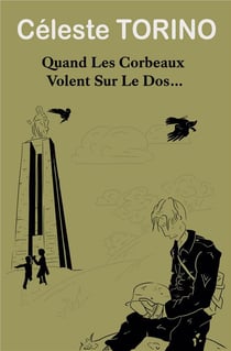 Quand les corbeaux volent sur le dos...