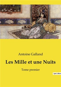 Les mille et une nuits - tome premier