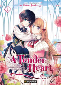 A tender heart : comment je suis devenue la servante du Duc Tome 1