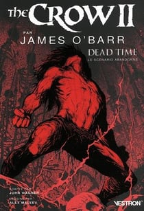 The Crow II par James O'Barr, Dead Time : le scénario abandonné