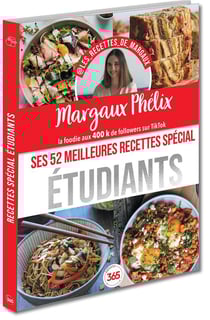 Margaux Phélix : ses 52 meilleures recettes spécial étudiants : simples et gourmandes