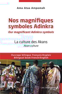 Nos magnifiques symboles adinkra / our magnificent adinkra symbols