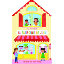 Ma jolie rue : La pâtisserie de Julie