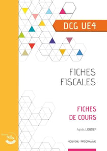 UE4 : Fiches fiscales - DCG (édition 2025)