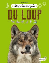 Ma petite encyclo : Du loup